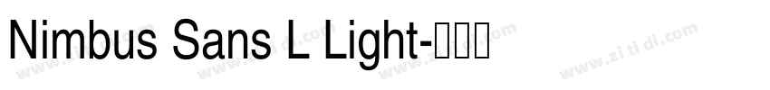 Nimbus Sans L Light字体转换